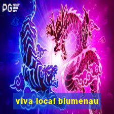 viva local blumenau